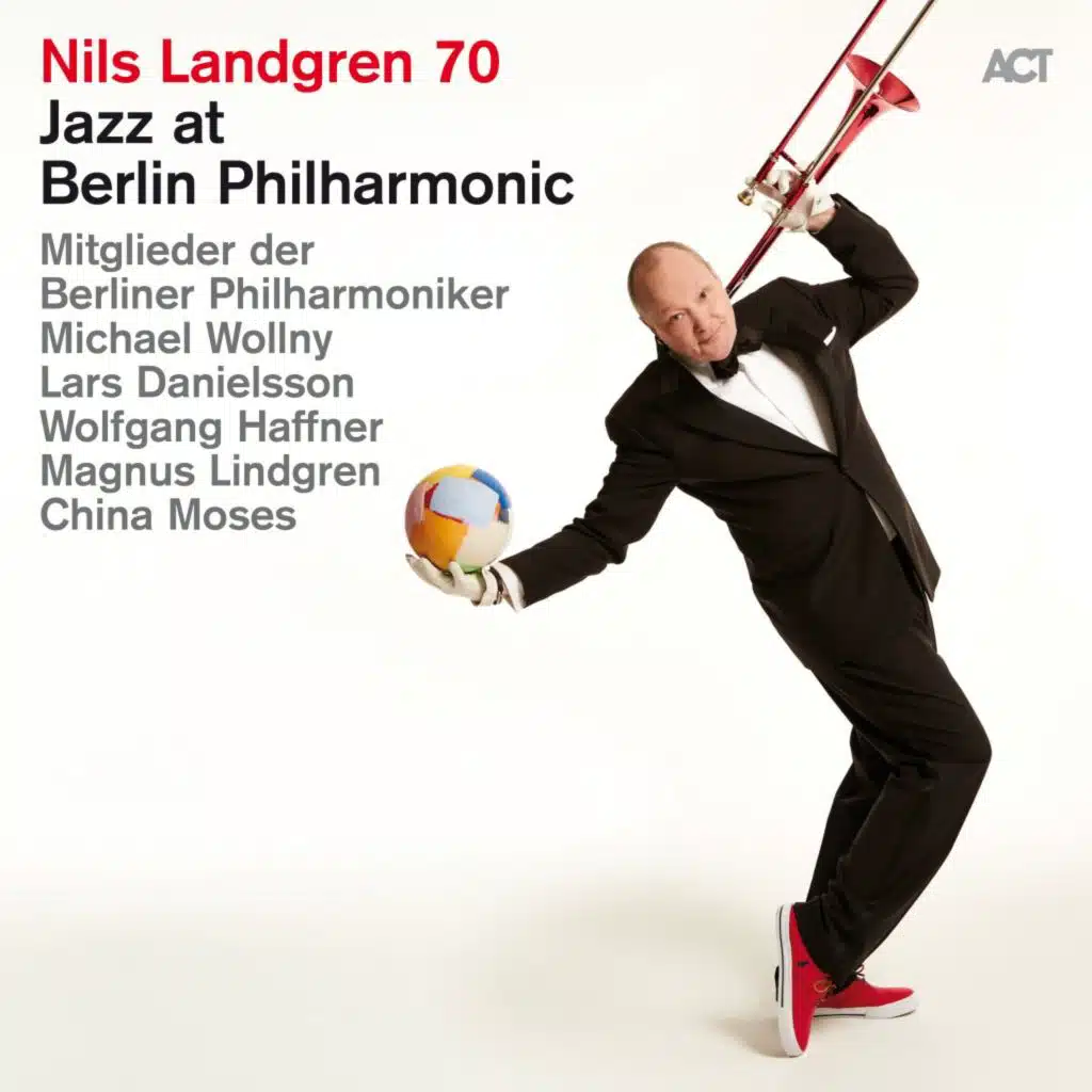 Nils Landgren 70 - Jazz at Berlin Philharmonic XIX (Live)