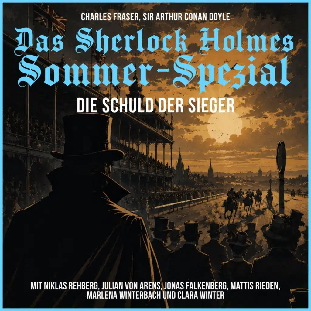 Das Sherlock Holmes Sommer-Spezial: Die Schuld der Sieger