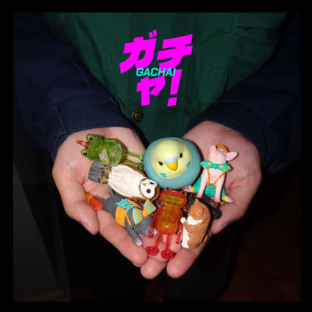 GACHA!