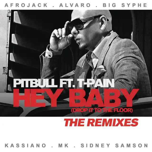 Hey Baby (Drop It to the Floor) (AJ Fire Remix) [feat. T-Pain]