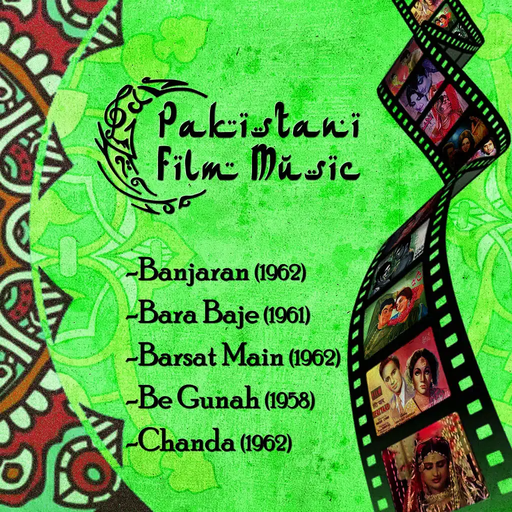 Pakistani Film Music: Banjaran/1962, Bara Baje/1961, Barsat Main/1962, Be Gunah/1958, Chanda/1962