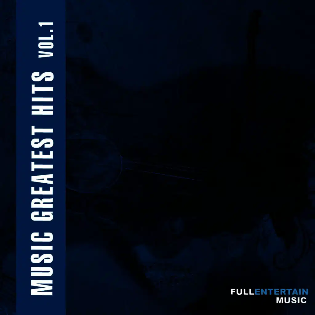 Full Entertain Music Greatest Hits, Vol. 1