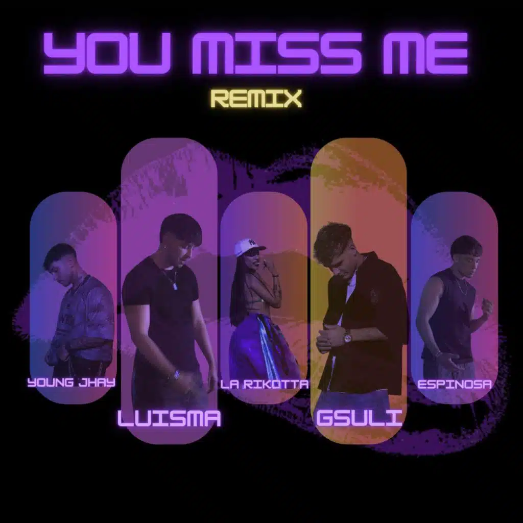 YOU MISS ME (Remix) [feat. Young Jhay, Espinosa & Rikotta de Selen]