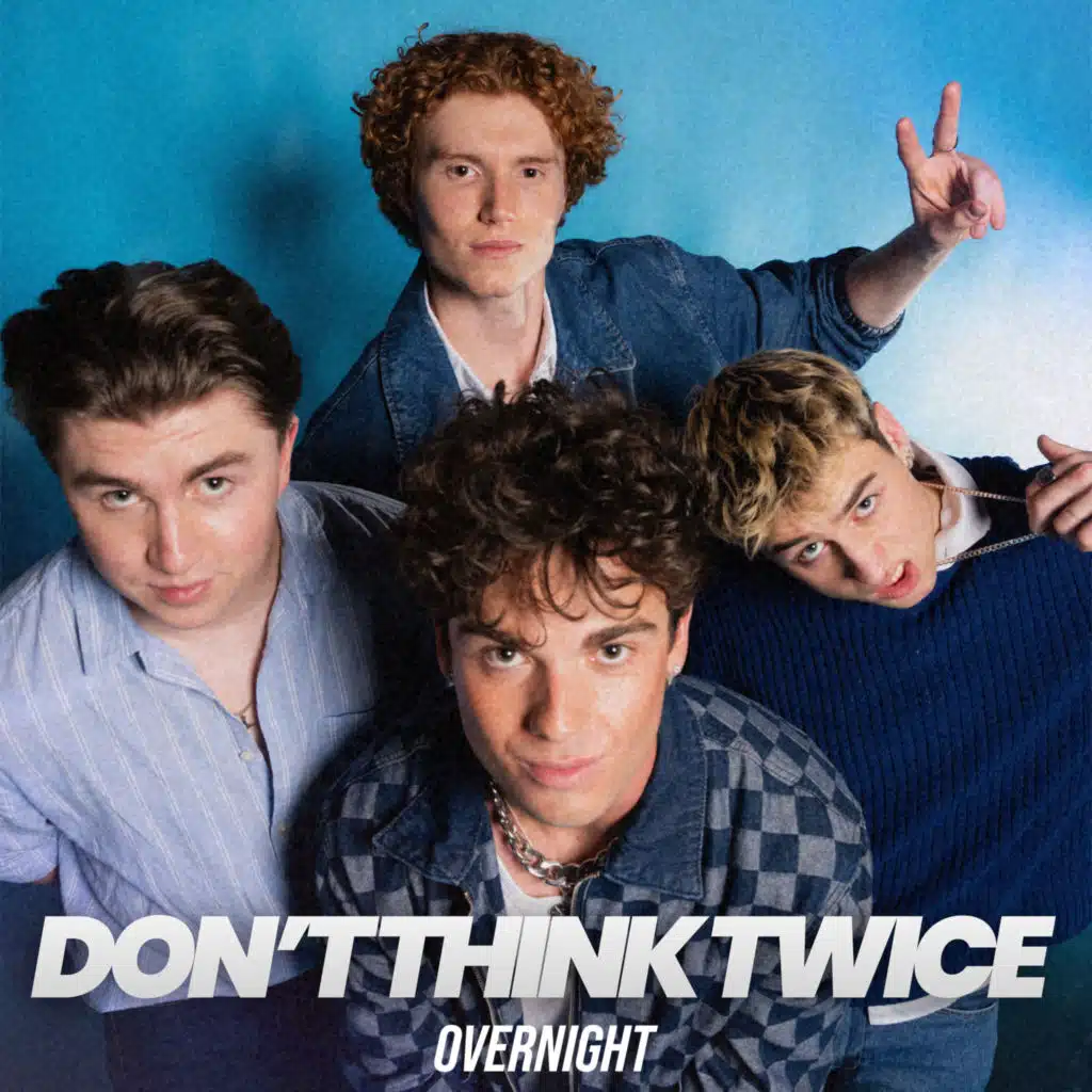 Don't Think Twice