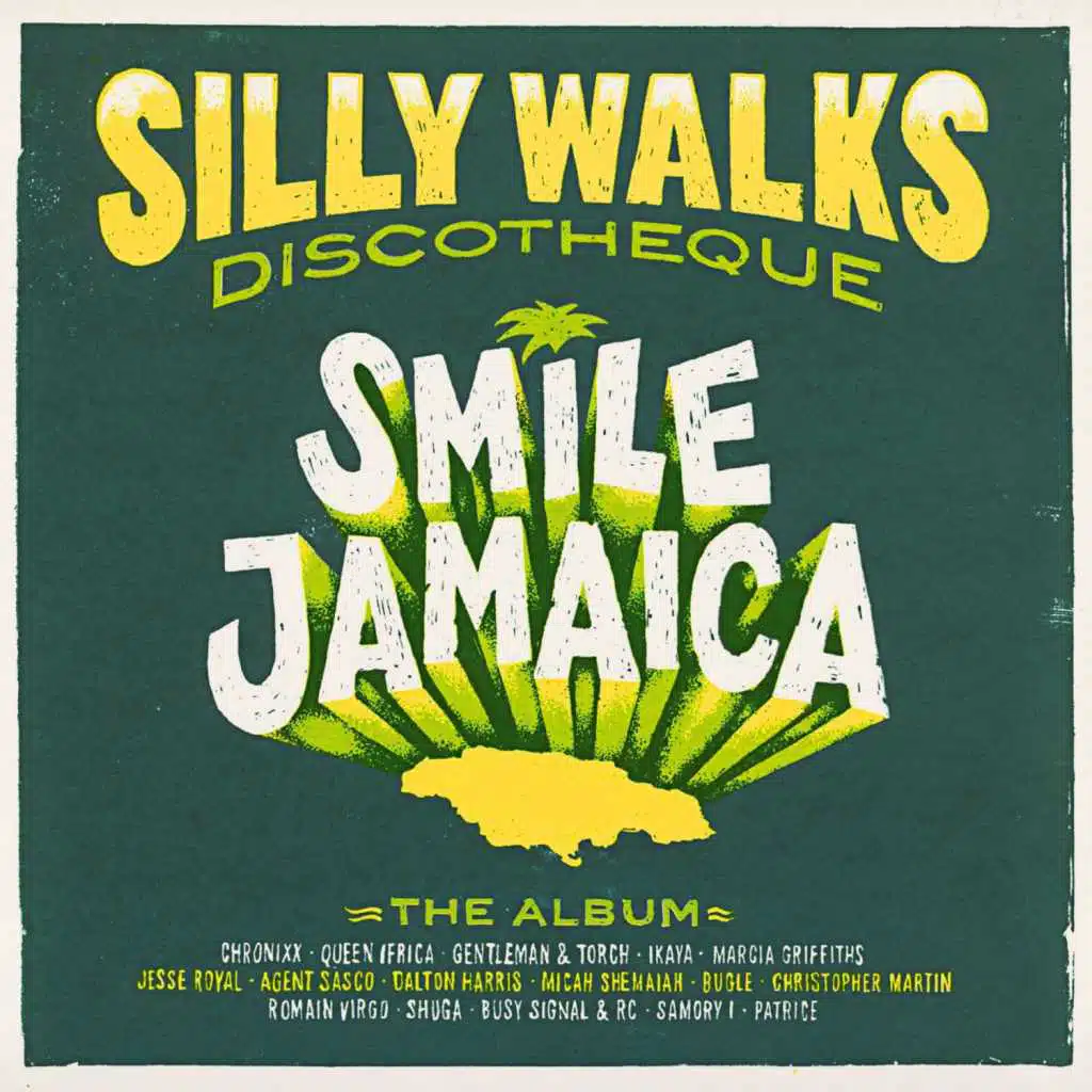 Silly Walks Discotheque - Smile Jamaica