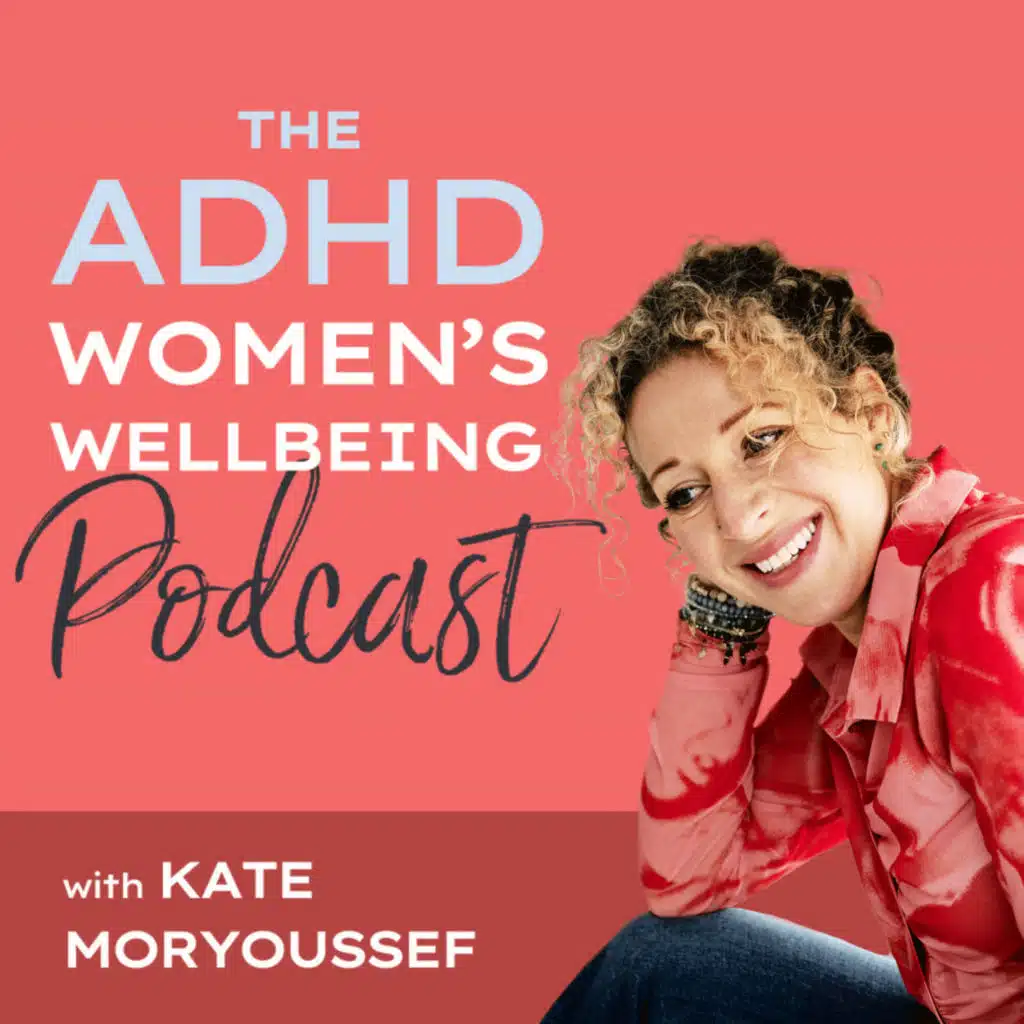 ADHD Women's Wellbeing Podcast