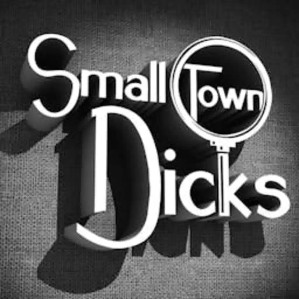 Small Town Dicks | Audio 99 | Daylight Media