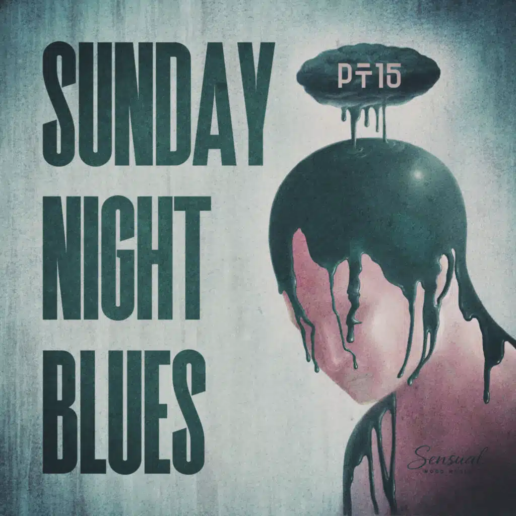 Sunday Night Blues, Pt.15