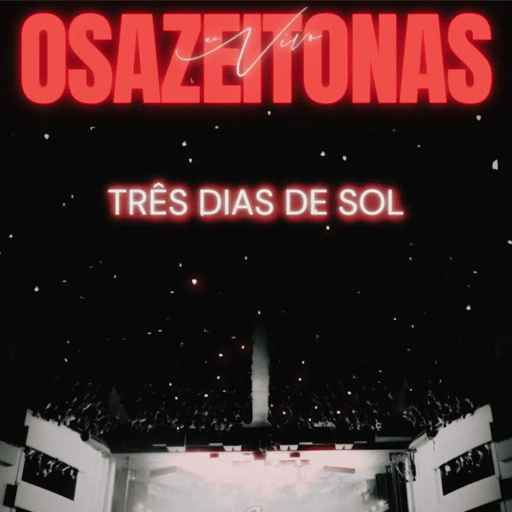 Três Dias de Sol (Ao Vivo No Coliseu Do Porto)