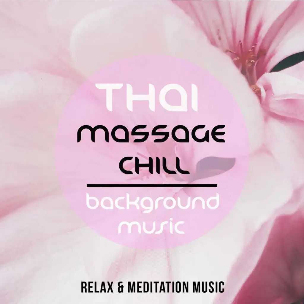 Thai Massage Chill Background Music