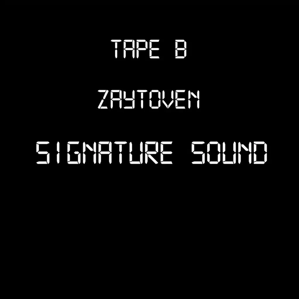 Tape B & Zaytoven