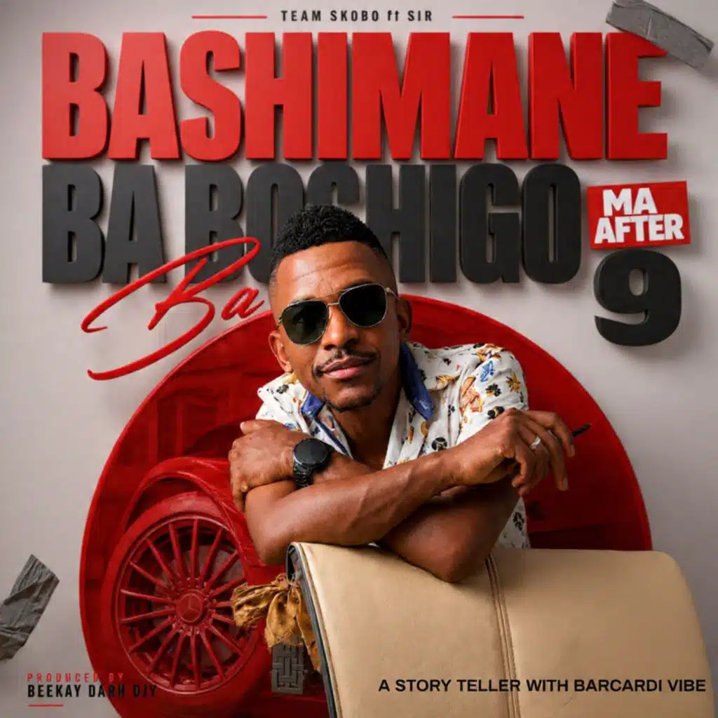 BASHIMANE BA BOSHIGO(MA AFTER 9) [feat. SIR]