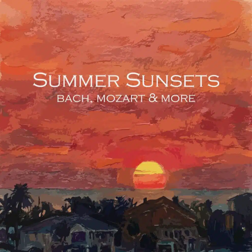 "Summer Sunsets: Bach, Mozart & more"