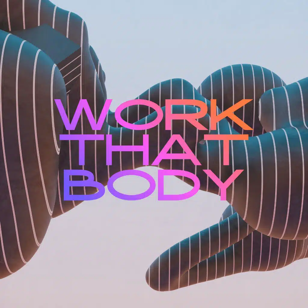 Work That Body