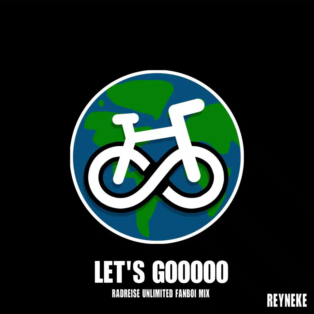 Let's go (Radreise Unlimited Fanboi Mix)