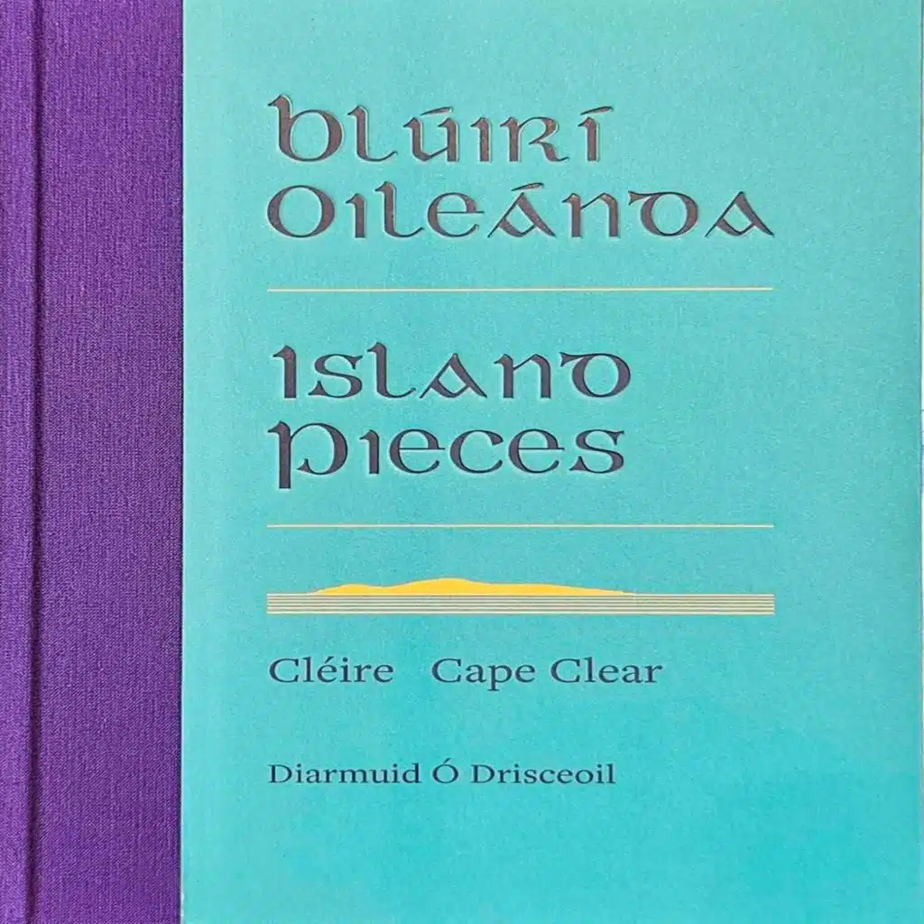 Blúirí Oileánda – Island Pieces with Diarmuid Ó Drisceoil