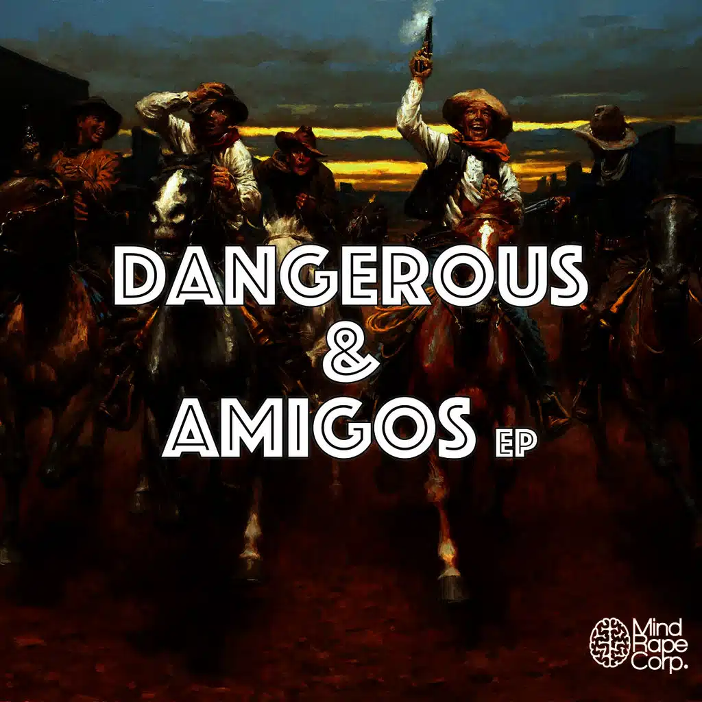 Dangerous & Amigos EP