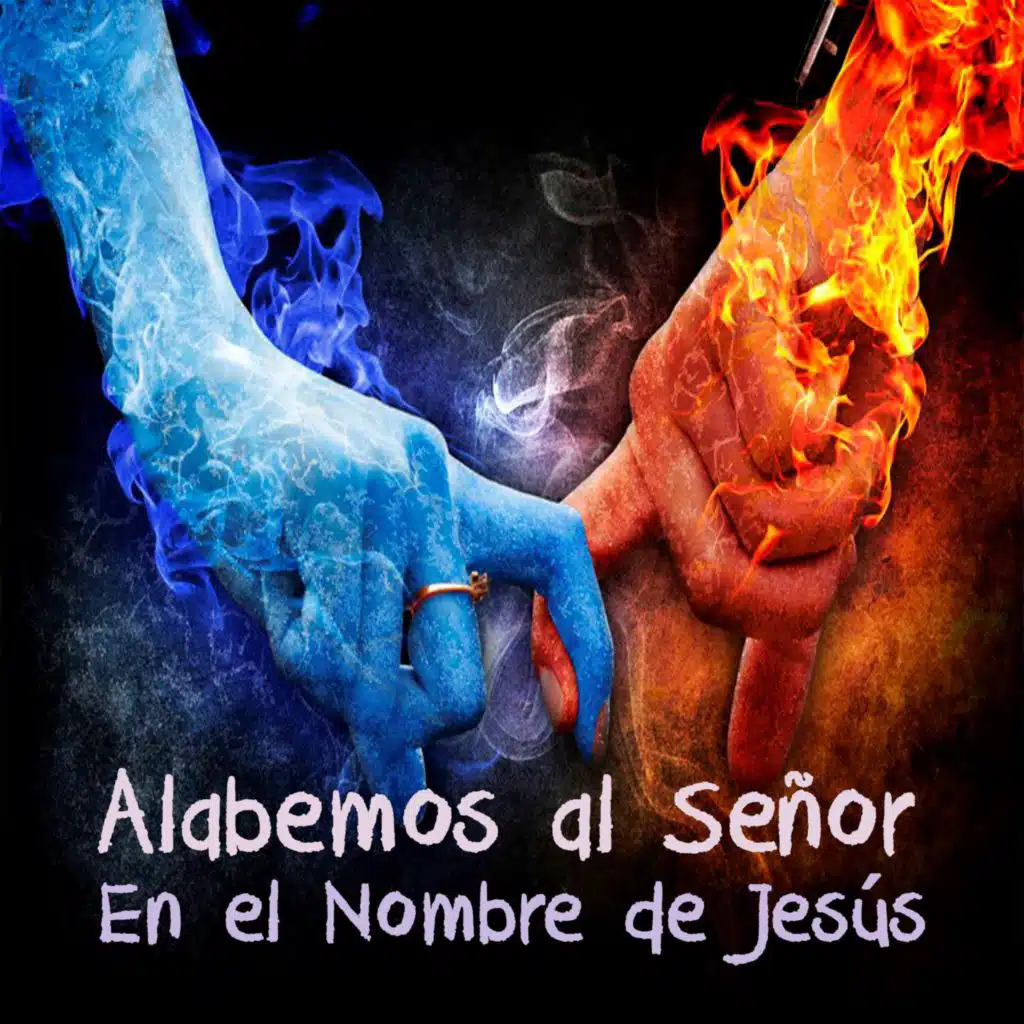 Alabemos al señor : En El Nombre De Jesus