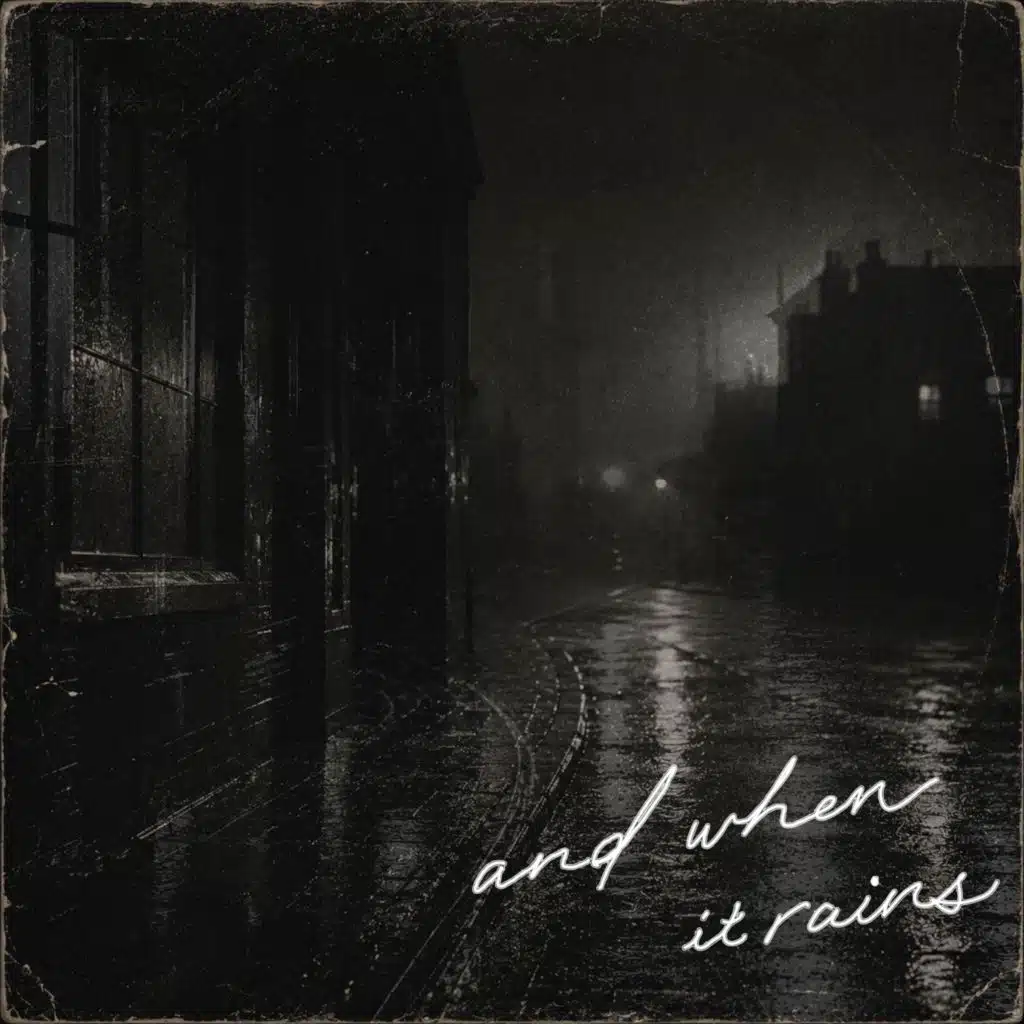 And When It Rains