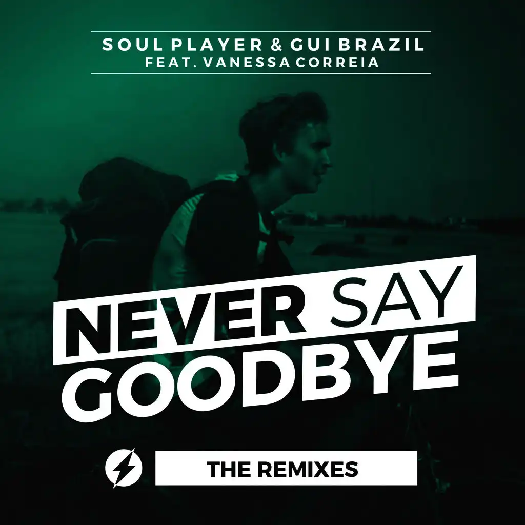 Never Say Goodbye (feat. Vanessa Correia) (D-Upside Remix)