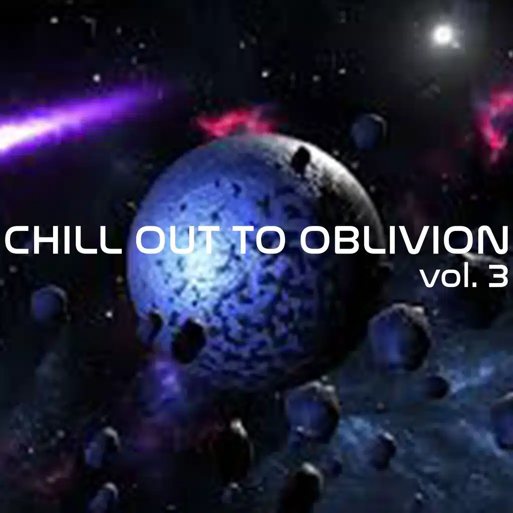 Chill Out to Oblivion, Vol. 3