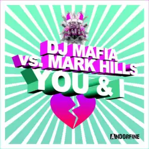 DJ Mafia & Mark Hills