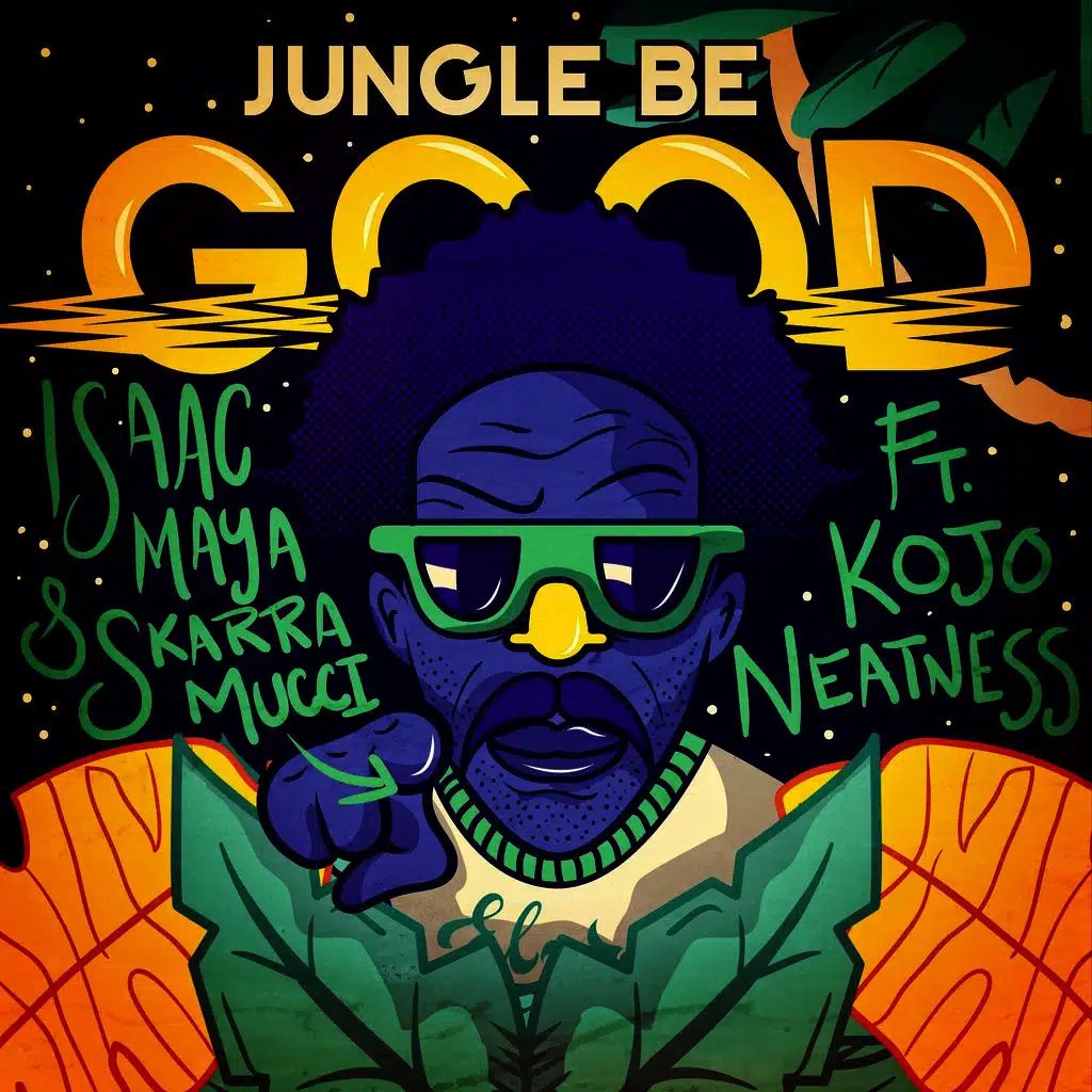 Jungle Be Good To Me