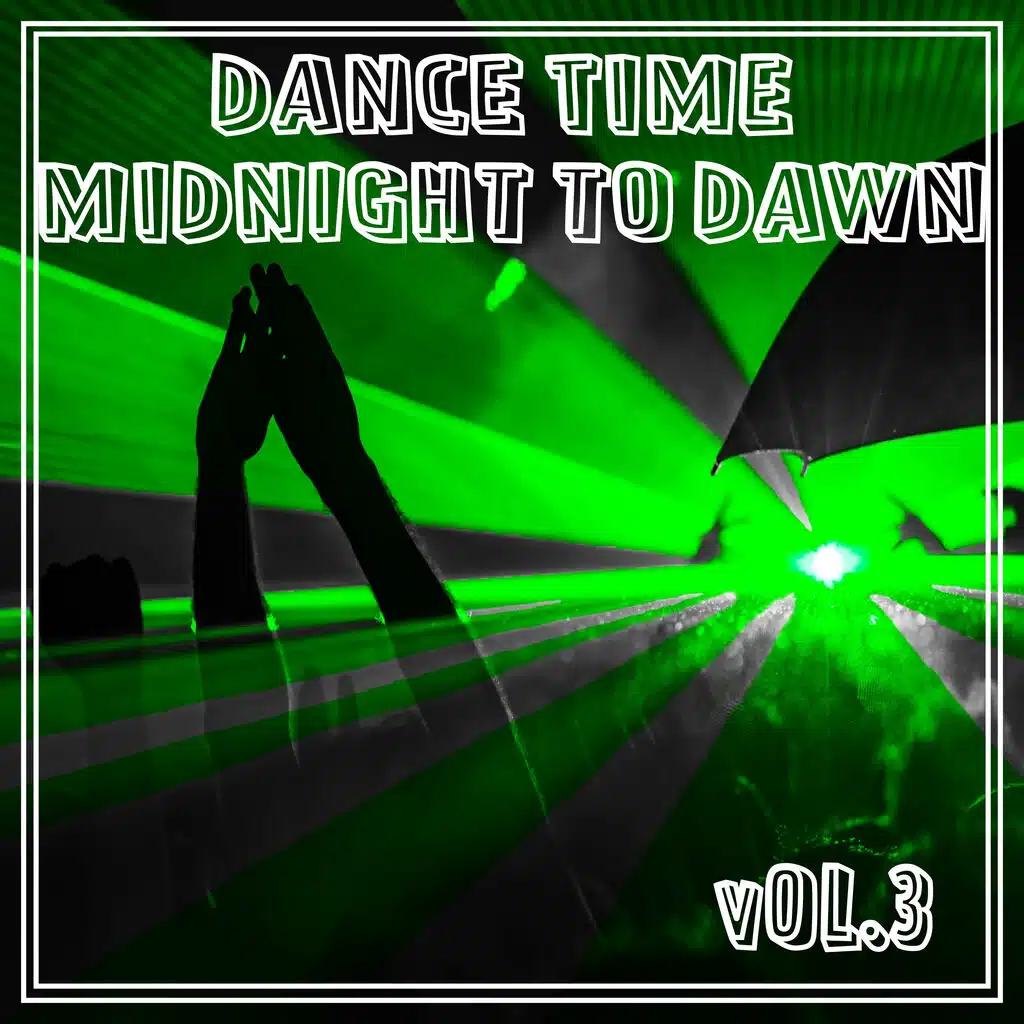 Dance Time Midnight to Dawn, Vol. 3