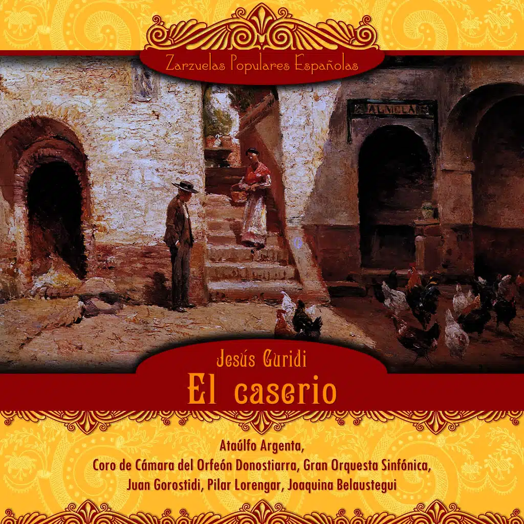 El caserio (Zarzuela en tres actos)