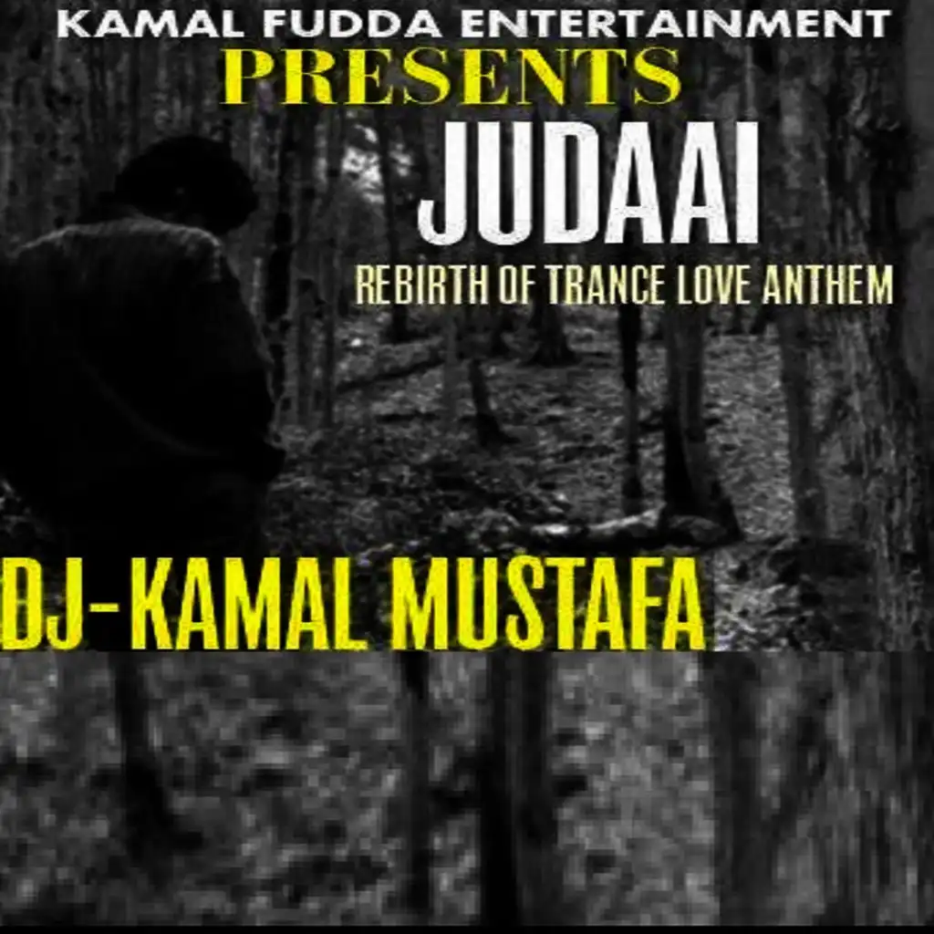 Judai (DJ Kamal Mustafa Remix)