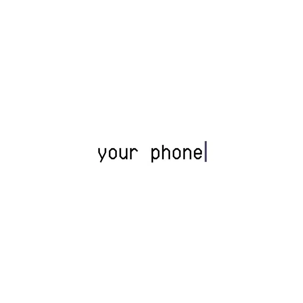 your phone