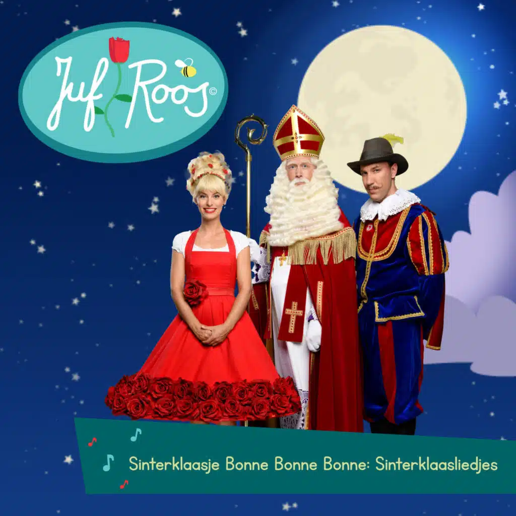 Sinterklaasje Bonne Bonne Bonne: Juf Roos Sinterklaasliedjes