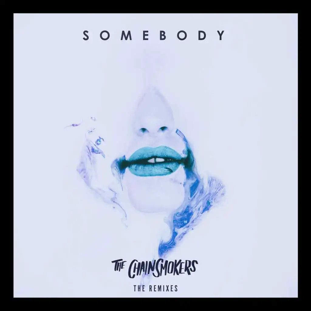 Somebody (Sippy Remix)