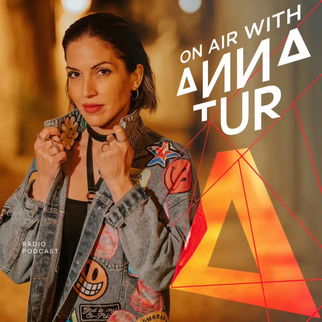 On Air With Anna Tur 307