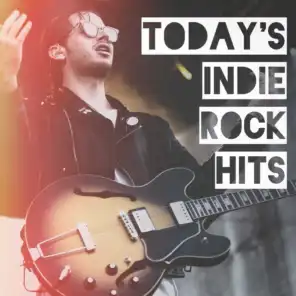 Today's Indie Rock Hits