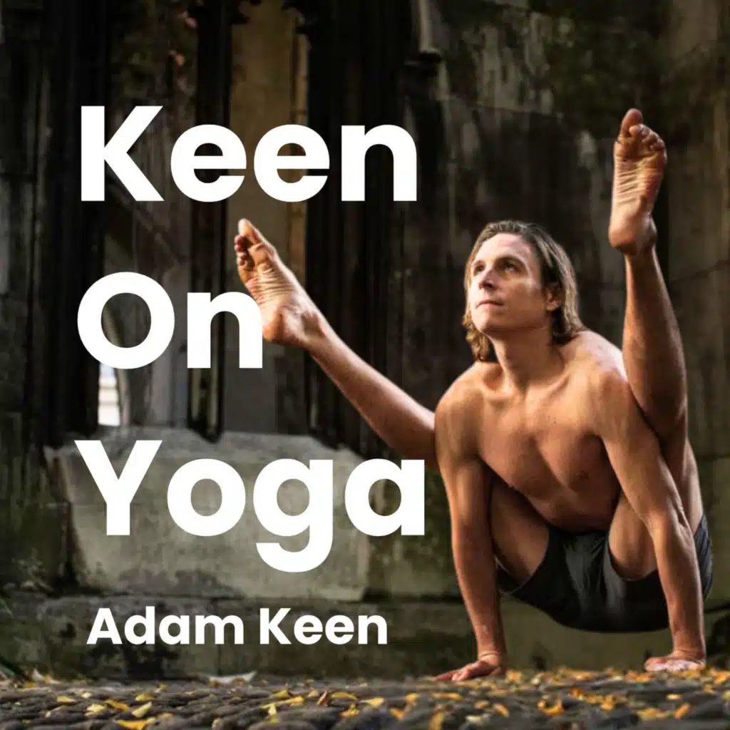 Keen on Yoga Podcast