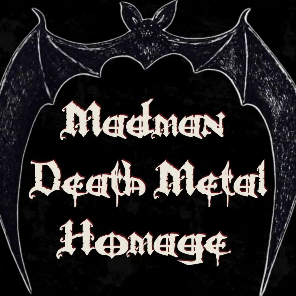 Madman - Death Metal Homage