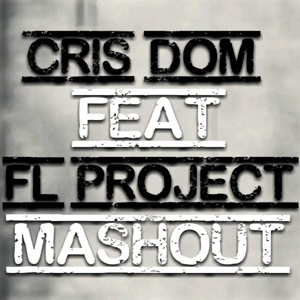 Mashout (Extended Mix) [feat. FL Project]