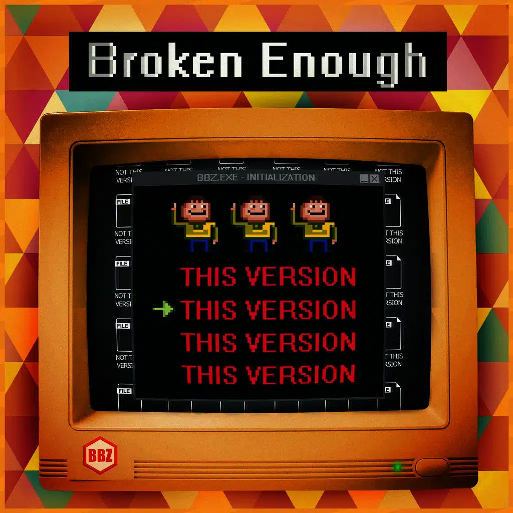 Broken Enough