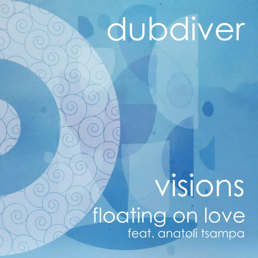 Visions (Floating On Love) [feat. Anatoli Tsampa]