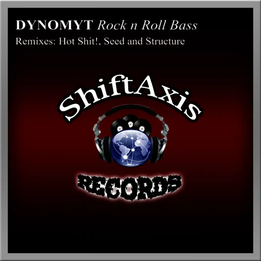 Rock N Roll Bass (Hot Shit! Remix)