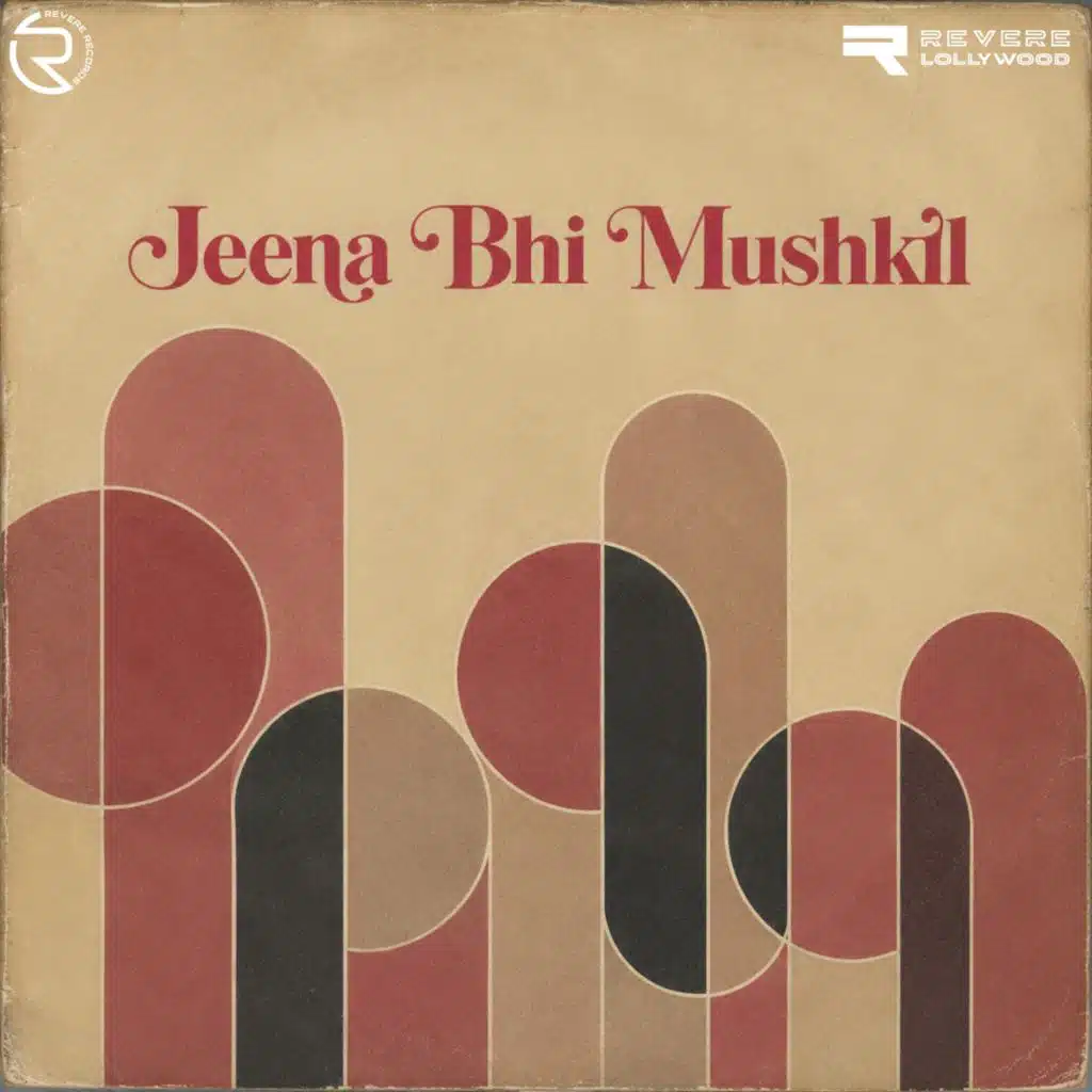 Jeena Bhi Mushkil (Original Motion Picture Soundtrack)