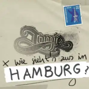 Wie siehts aus in Hamburg?