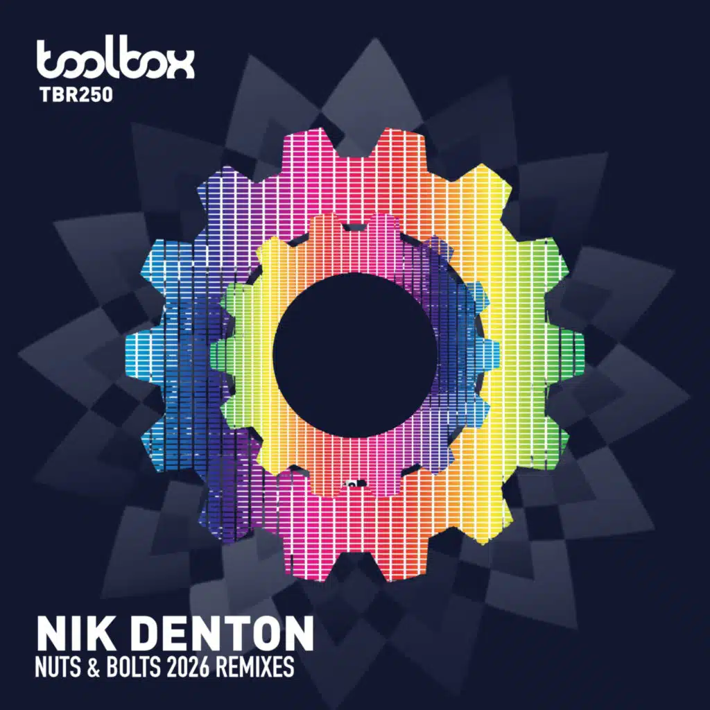 Nuts & Bolts 2026 Remixes