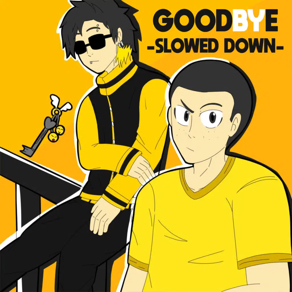 Goodbye (Slowed Down)
