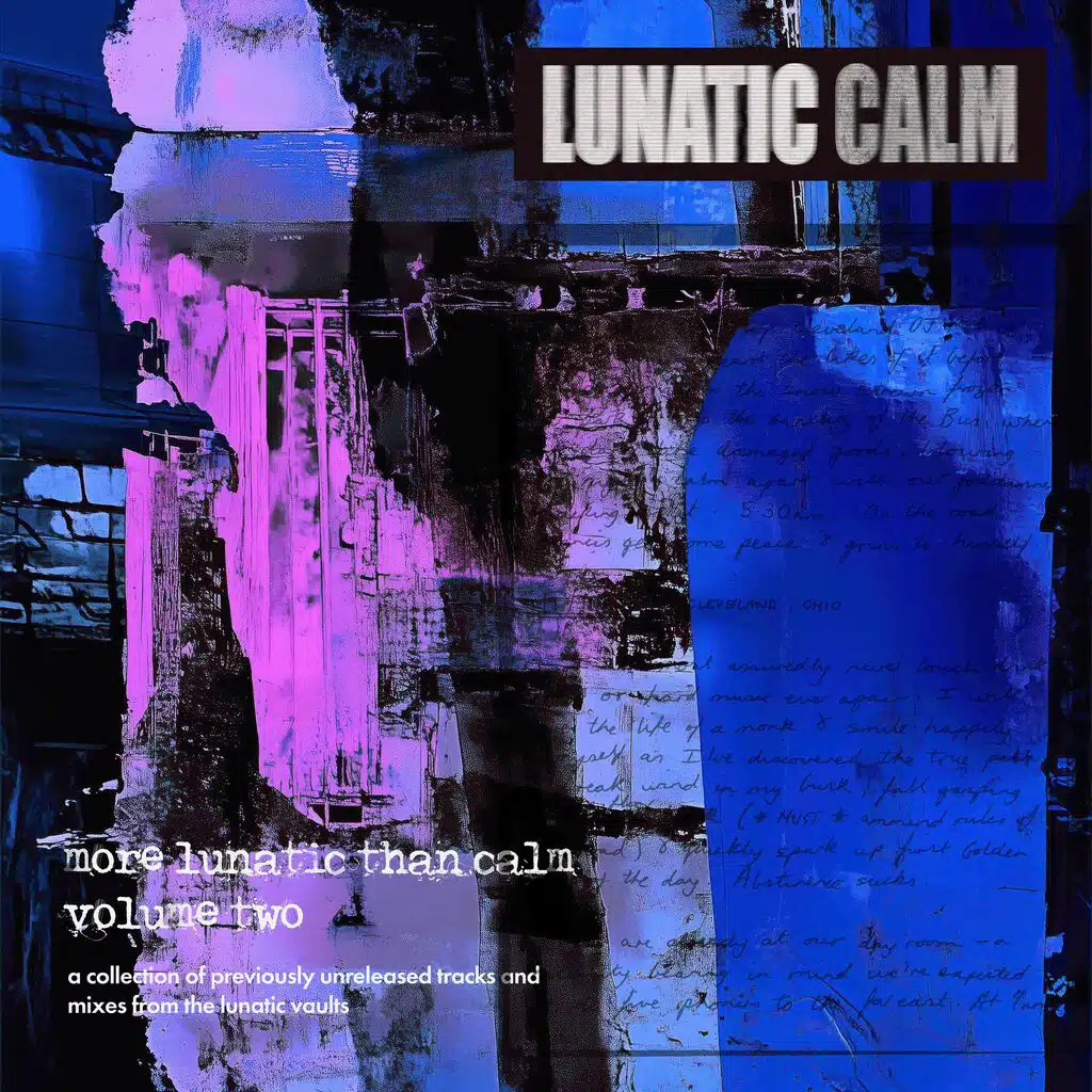 More Lunatic Than Calm (Volume Two)