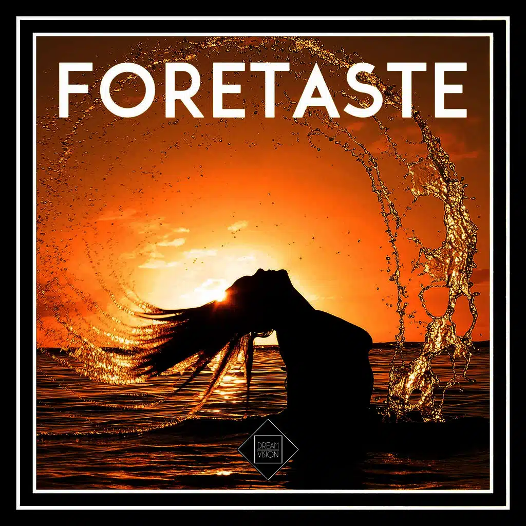 Foretaste