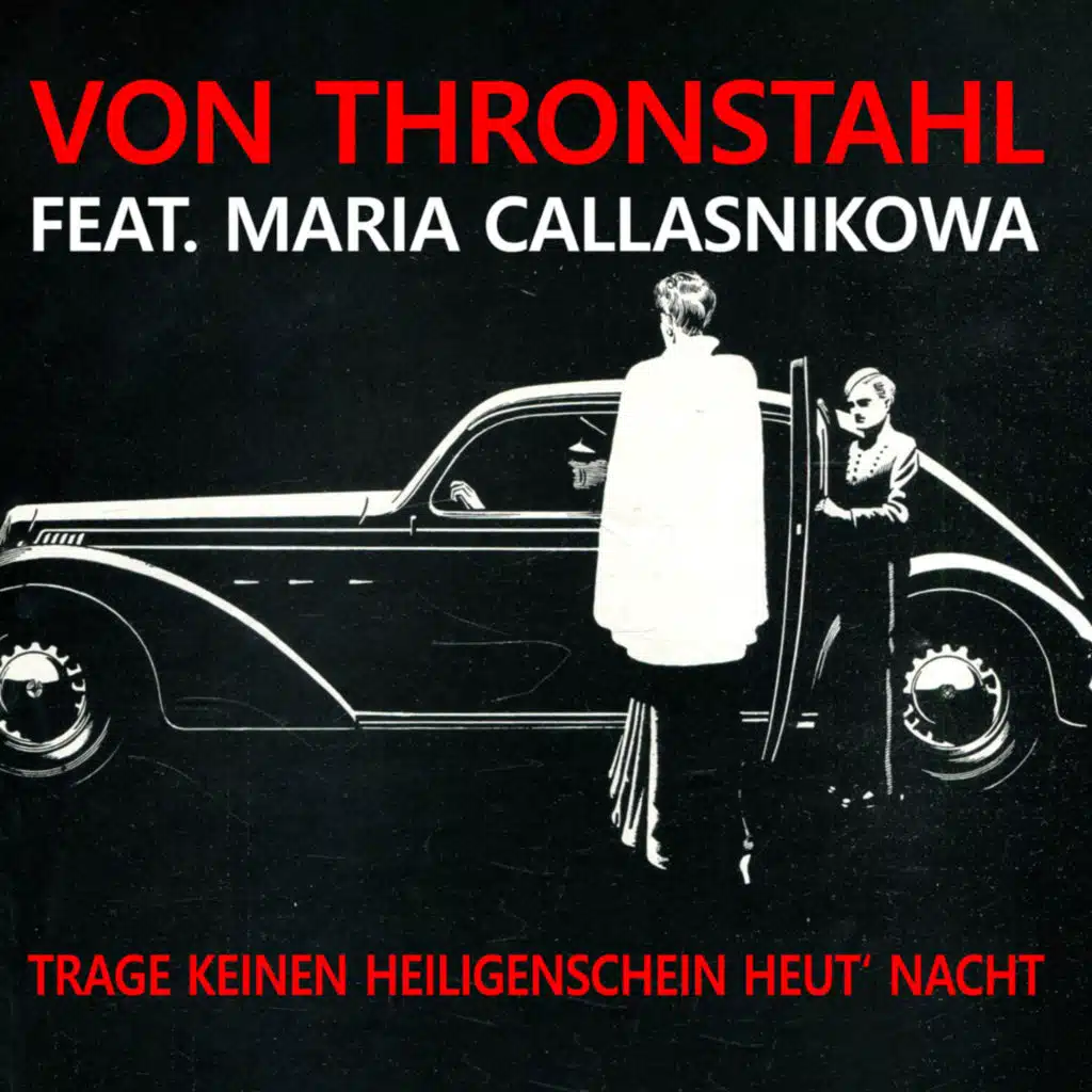 Trage Keinen Heiligenschein Heut' Nacht (feat. Maria Callasnikowa)