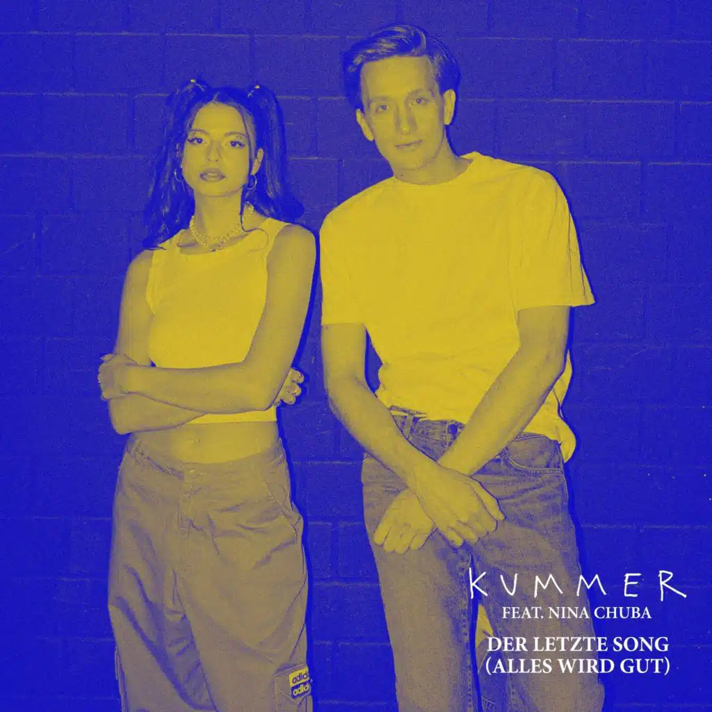 DER LETZTE SONG (ALLES WIRD GUT) [feat. Nina Chuba]