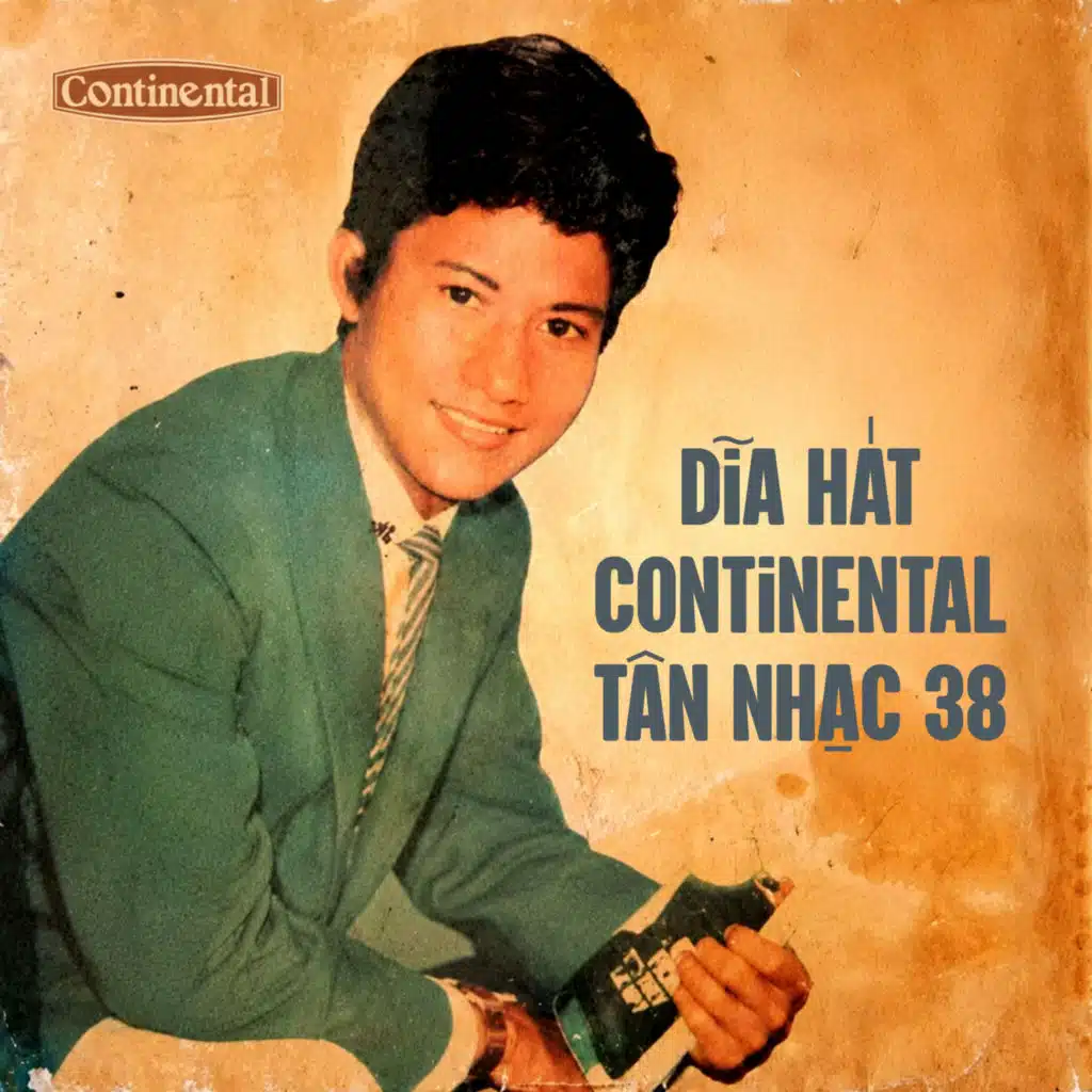 Dĩa Hát Continetal - Tân Nhạc 38